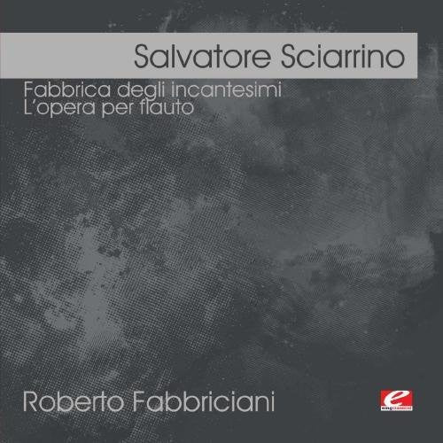 Salvatore Sciarrino - Fabbrica Degli Incantesimi Music CD
