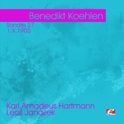 Benedikt Koehlen - Hartmann: Sonate 27 Janacek Music CD