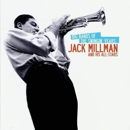 Jack Millman & His All-Stars - Big Bands of the Swingin Years Music CD