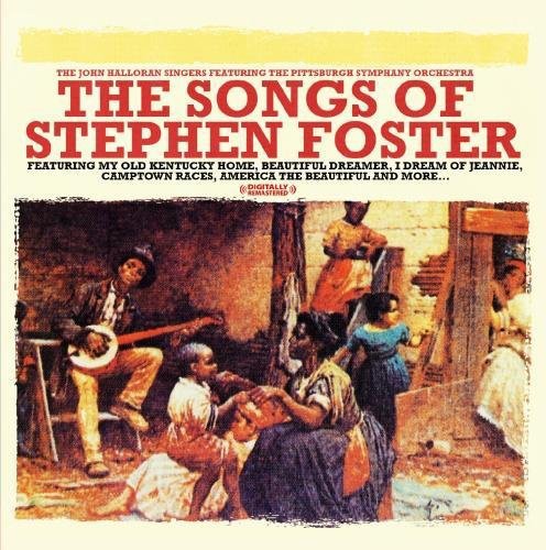 John Halloran Singers - Songs of Stephen Foster Music CD