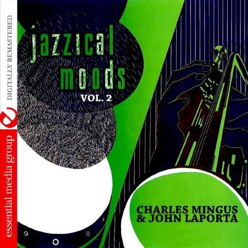 Charles Mingus - Jazzical Moods 2 [CD]