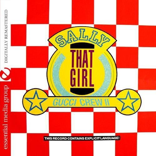 Gucci Crew II - Sally (That Girl) [CD]
