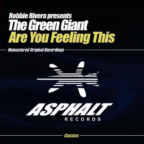 Robbie Rivera Pres The Green Giant - Are You Feeling This Music CD