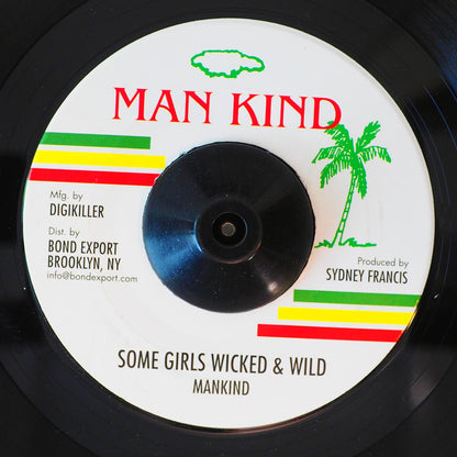 Mankind - Some Girls Wicked And Wild  /  Version [New Vinyl 7"]