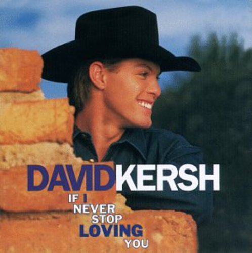David Kersh - If I Never Stop Loving You [CD]