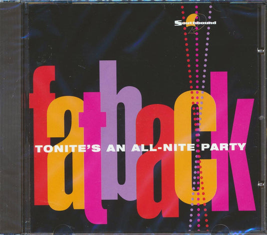 Fatback - Tonite's An All Nite Party [New CD]