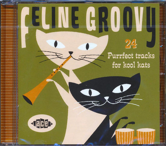 Various - Feline Groovy: 24 Purrfect Tracks For Kool Kats (24 tracks) [New CD]