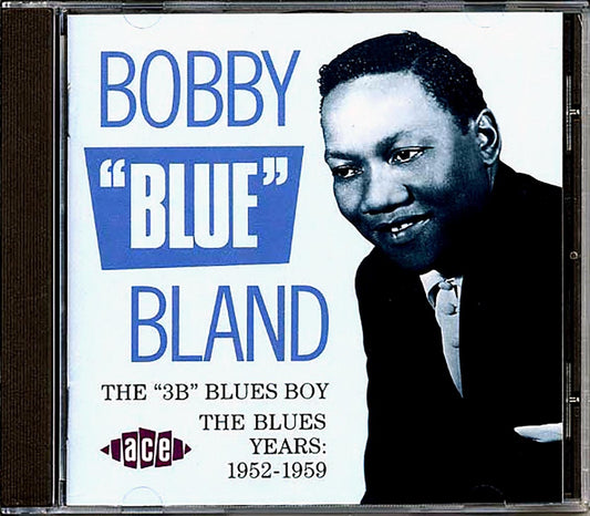 Bobby Blue Bland - The 3B Blues Boy: The Blues Years 1952-1959 (25 tracks) [New CD]
