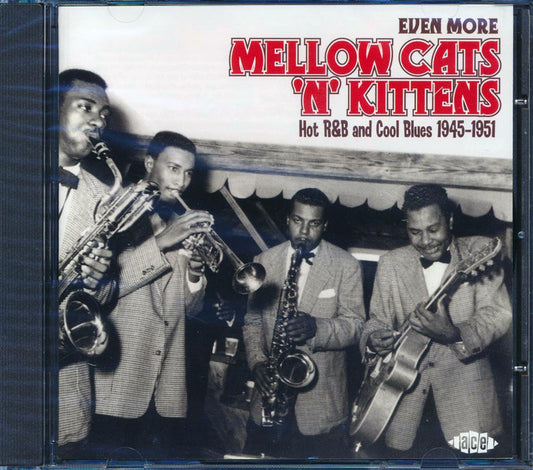 Various - Even More Mellow Cats N Kitten: Hot R & B And Cool Blues 1945-1951 (24 tracks) [New CD]