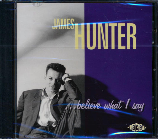 James Hunter - Believe What I Say [New CD]