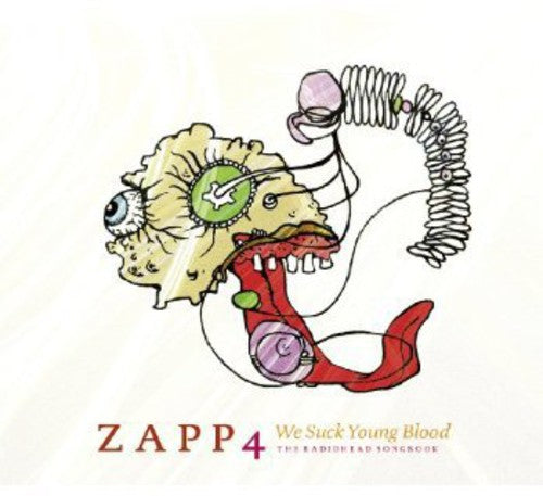 Zapp 4 - We Suck Young Blood: The Radiohead Songbook Music CD