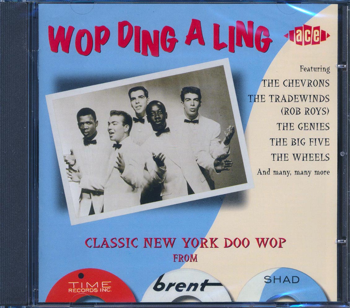 Various - Wop Ding A Ling: Classic New York Doop Wop From Time, Brent & Shad (30 tracks) [New CD]