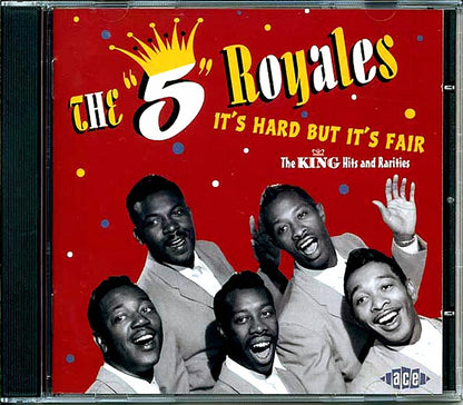 The 5 Royales - It's Hard But It's Fair: The King Hits And Rarities (26 tracks) [New CD]