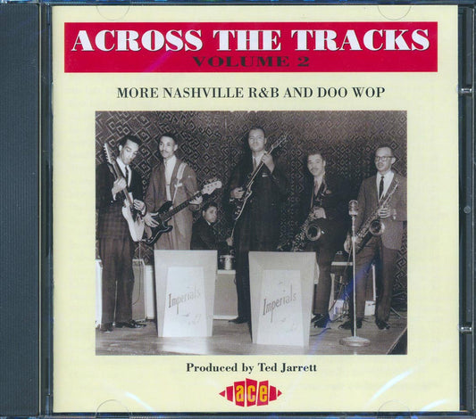 Various - Across The Tracks Volume 2: More Nashville R & B And Doo Wop (30 tracks) [New CD]