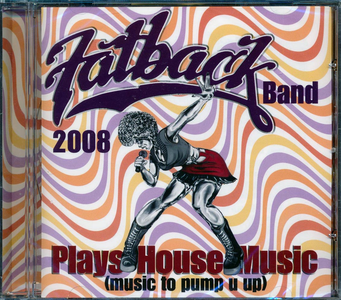 The Fatback Band - Plays House Music: Music To Pump It Up [New CD]
