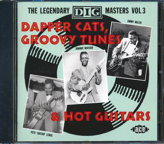 Various - Dapper Cats, Groovy Tunes & Hot Guitars: The Legendary Dig Masters Volume 3 (24 tracks) [New CD]