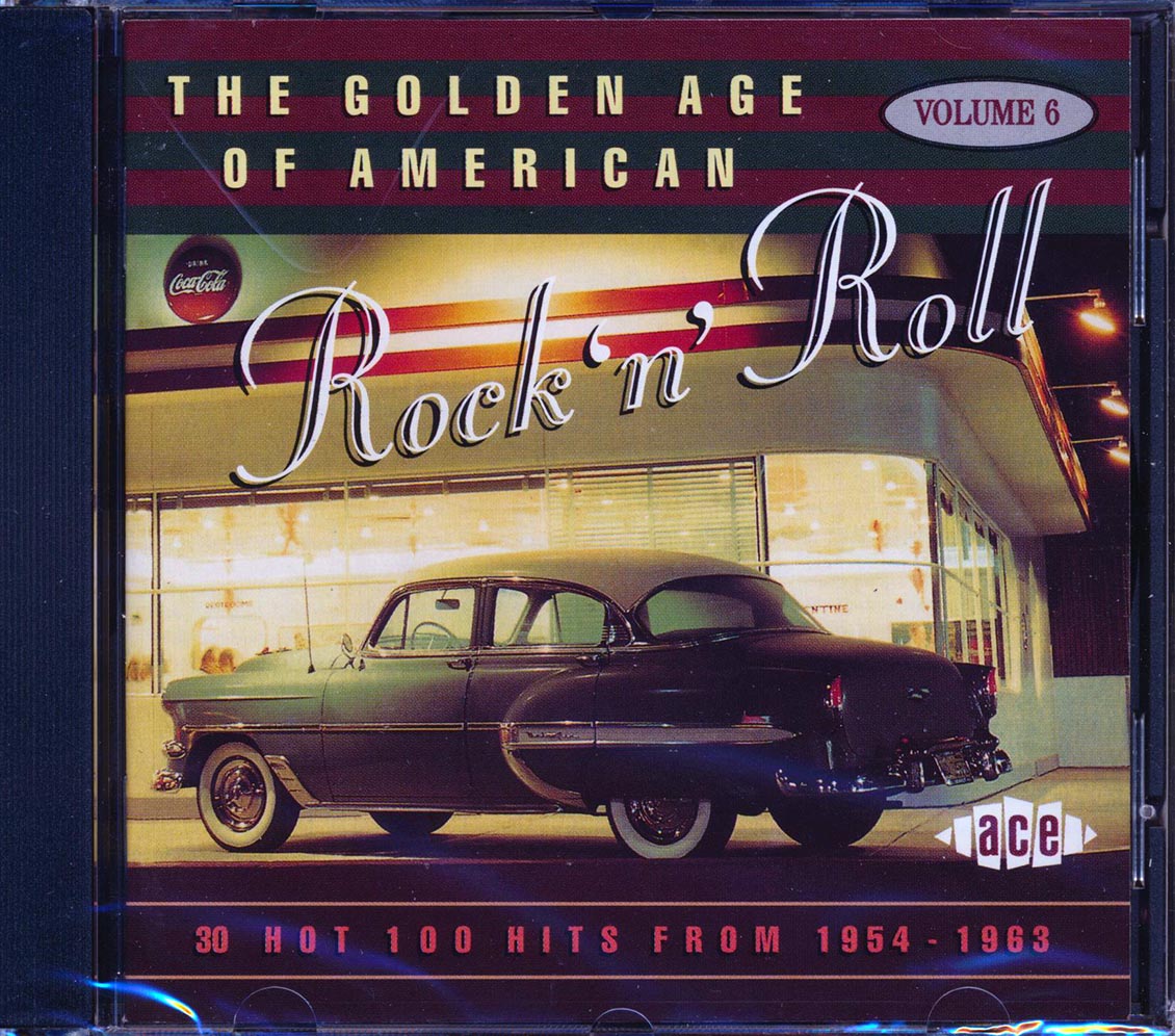 Various - The Golden Age Of American Rock N Roll Volume 6: 30 Hot 100 Hits From 1954-1963 (30 tracks) [New CD]