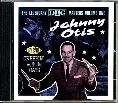 Johnny Otis - Creepin With The Cats: The Legendary Dig Masters Volume 1 (22 tracks) [New CD]