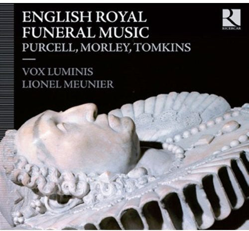 Vox Luminis - English Royal Funeral Music [Digipak]