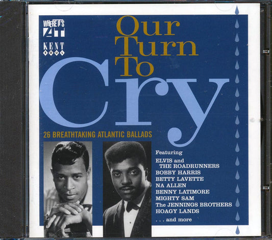 Various - Our Turn To Cry: 26 Breathtaking Atlantic Ballads (26 tracks) [New CD]
