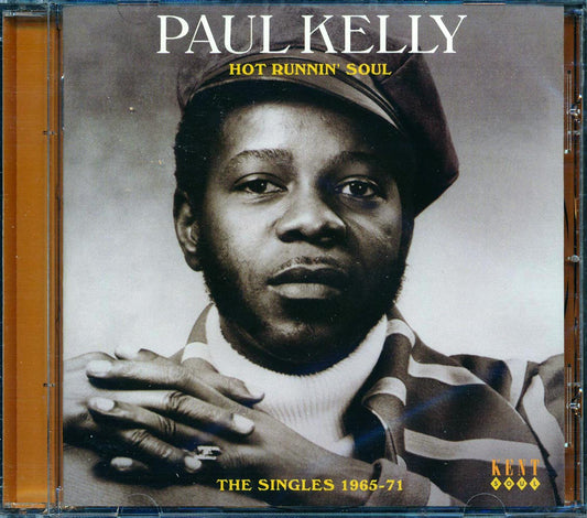 Paul Kelly - Hot Runnin Soul: The Singles 1965-1971 (24 tracks) [New CD]