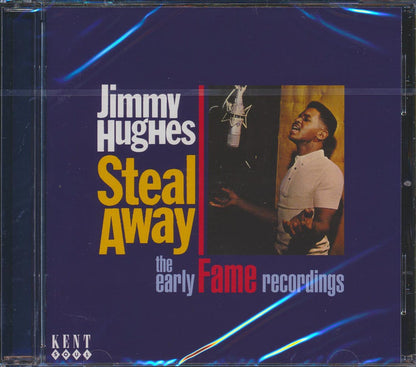 Jimmy Hughes - Steal Away: The Early Fame Recordings (22 tracks) [New CD]