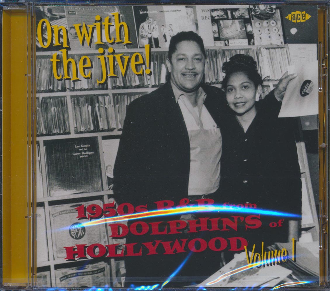 Various - On With The Jive: 1950s R & B From Dolphin's Of Hollywood Volume 1 (25 tracks) [New CD]