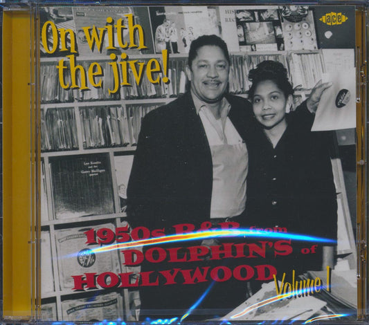 Various - On With The Jive: 1950s R & B From Dolphin's Of Hollywood Volume 1 (25 tracks) [New CD]