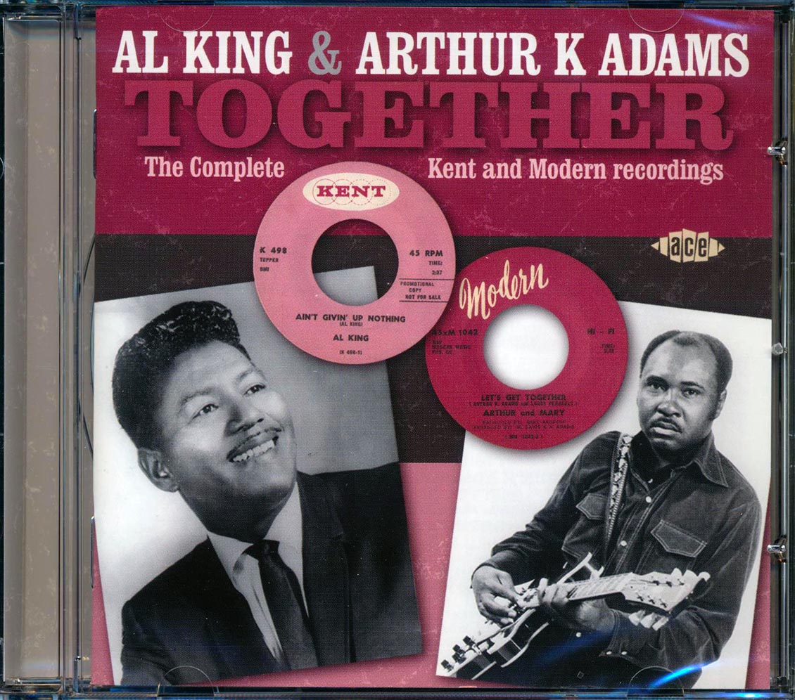 Al King, Arthur K Adams - Together: The Complete Kent And Modern Recordings (21 tracks) [New CD]