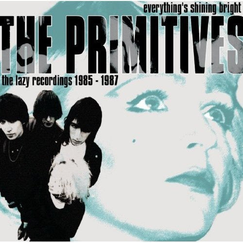 Primitives - Everything's Shining Bright:Lazy Recordings 85-87 [Import]