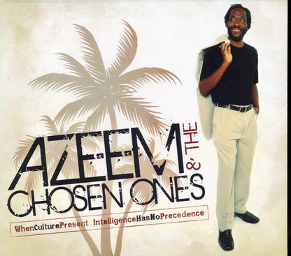 Azeem & The Chosen Ones - When Culture Present Intelligence Has No Precedence [New CD]