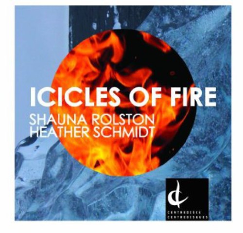 Shauna Rolston - Icicles of Fire Music CD