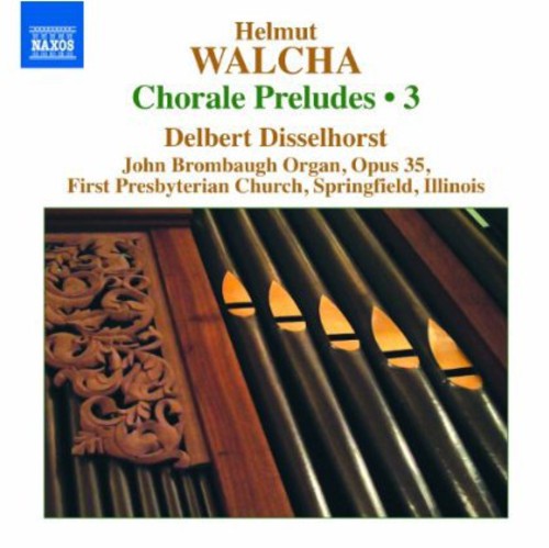 Delbert Disselhorst - Complete Chorale Preludes 3 Music CD