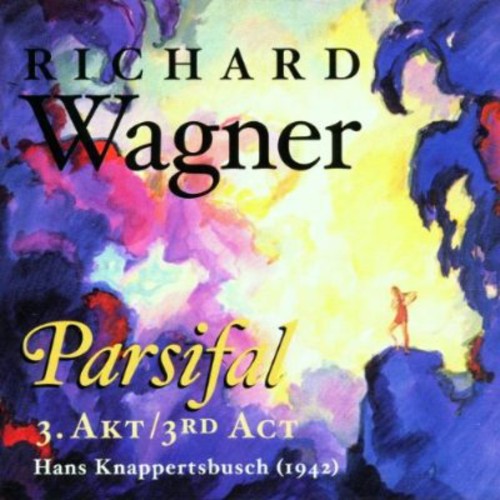 Wagner / Larcen / Hartmann / Knappertsbusch - Parsifal: Act 3 (1942) [CD]