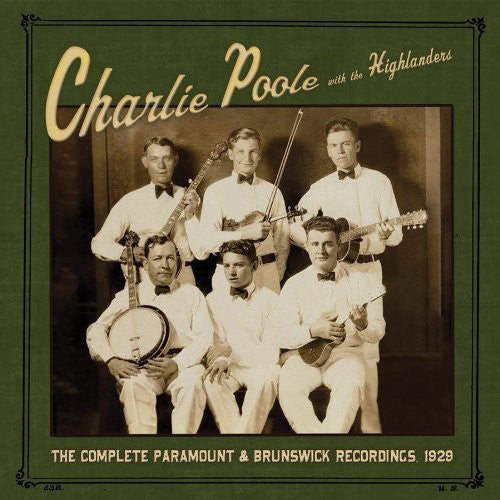 Charlie Poole With The Highlanders - The Complete Paramount and Brunswick Recordings 1929 [CD]