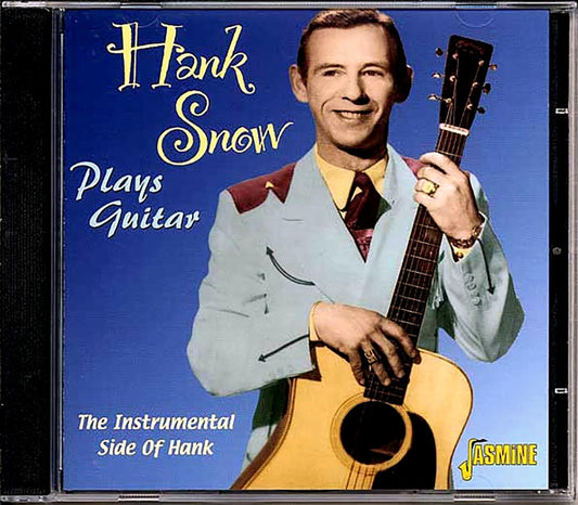 Hank Snow - Plays Guitar: The Instrumental Side Of Hank (26 tracks) [New CD]
