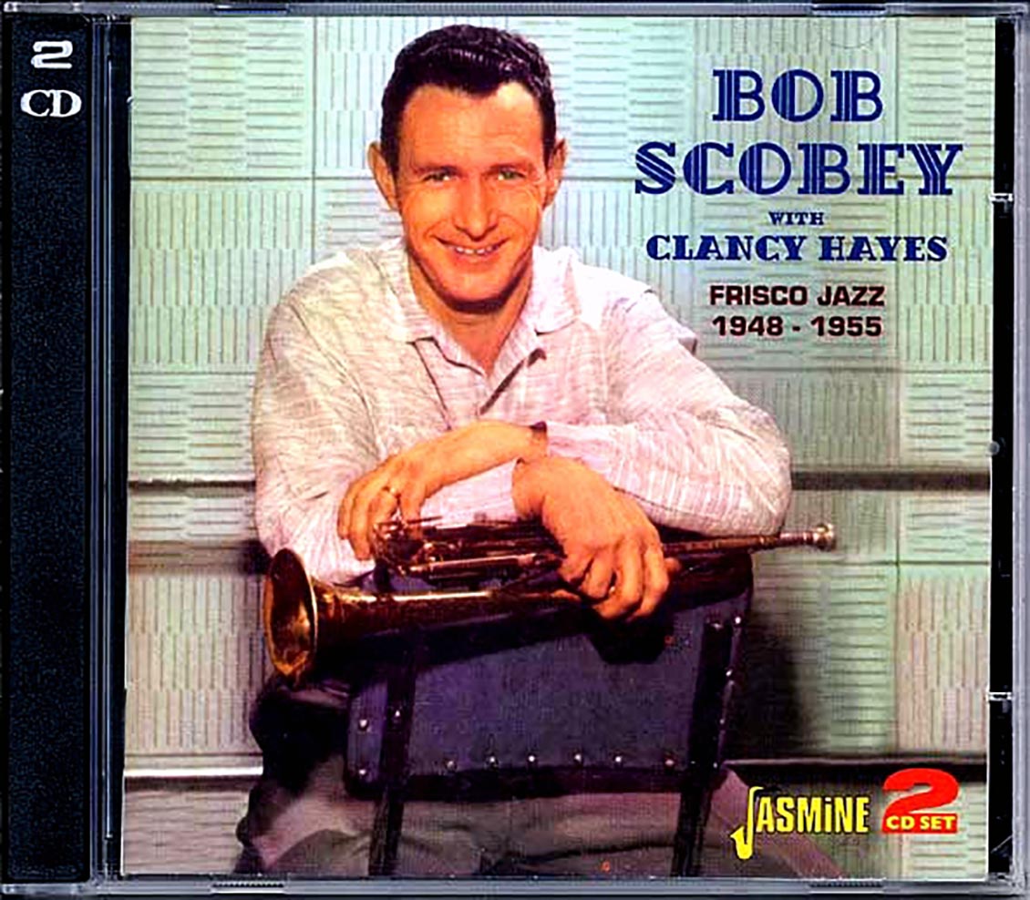 Bob Scobey, Clancy Hayes - Bob Scoby With Clancy Hayes: Frisco Jazz 1948-1955 (51 tracks) (2xCD) [New CD]