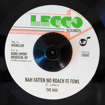 The Hax - Nah Fatten No Roach Fe Fowl  /  Version [New Vinyl 7"]