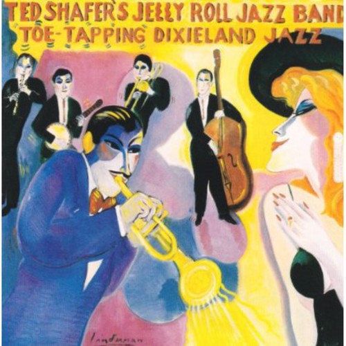 Ted Shafer's Jelly Roll Jazz Band - Toe Tapping Dixieland Jazz Vol 2 Music CD