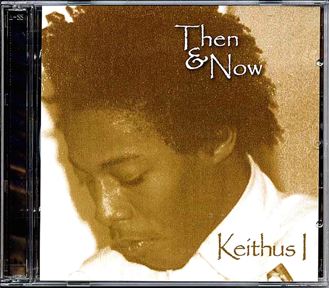 Keithus I - Then & Now [New CD]