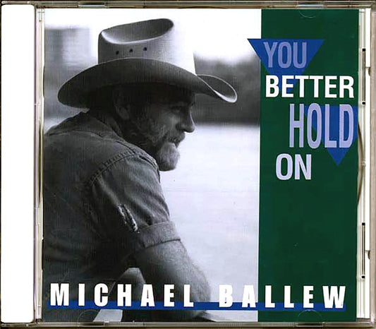 Michael Ballew - You Better Hold On [New CD]