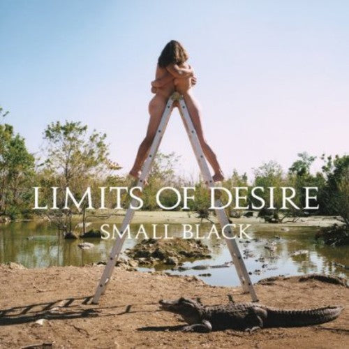Small Black - Limits of Desire [LP] [New Vinyl]