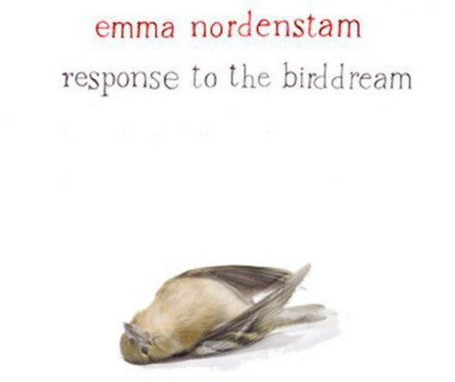 Emma Nordenstam - Response to the Birddream Music CD