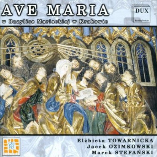 Ave Maria In Marys Basilica In Krakow / Various - Ave Maria in Mary's Basilica in Krakow / Various [CD]