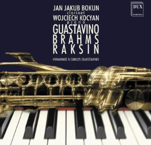 Guastavino / Brahms / Raskin / Bokun / Kocyan - Hommage to Carlos Guastavino Music CD