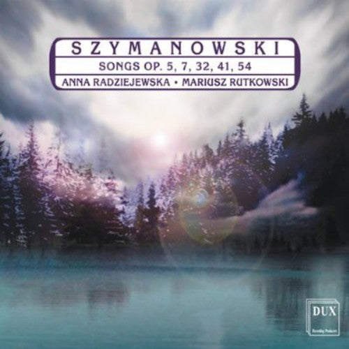 Szymanowski / Radziejewska / Rutkowski - Songs Music CD