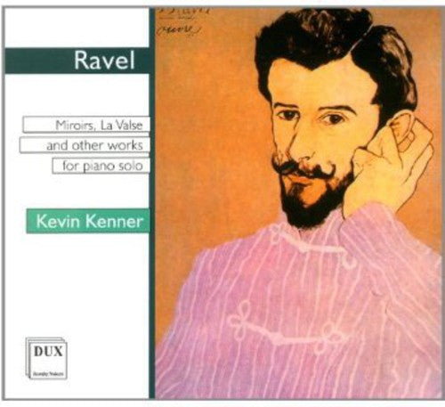 Ravel / Kenner - Miroirs Valse Nobles Et Sentimentales la Valse Music CD