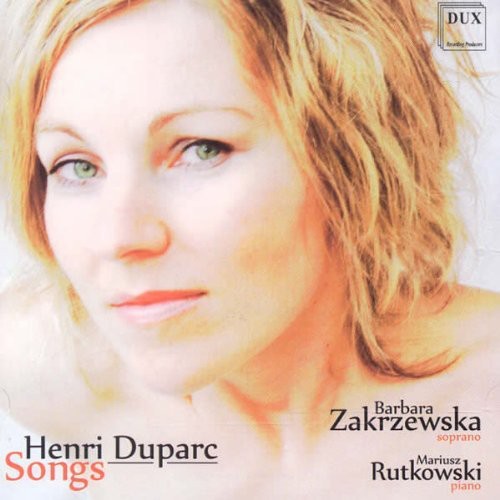 Duparc / Zakrzewska / Rutkowski - Songs [CD]