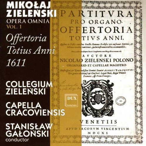 Stanislaw Galonski - Offertoria Totius Anni 1611 1 Music CD