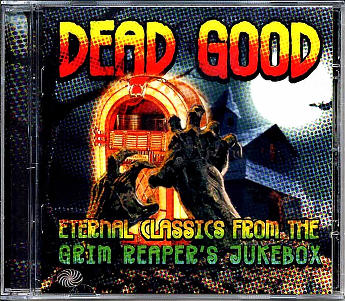 Various - Dead Good: Eternal Classics From The Grim Reaper's Jukebox (30 tracks) [New] [New CD]